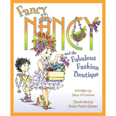 Fancy Nancy and the Fabulous Fashion Boutique