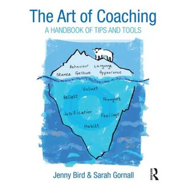 The Art of Coaching: A Handbook of Tips and Tools