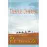 Trespass Offering