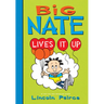 Big Nate Lives It Up