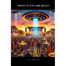 What If ETs Are Real?