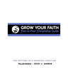 Grow Your Faith: Peer-to-Peer Discipleship Guide: Ten Rhythms of a Growing Christian