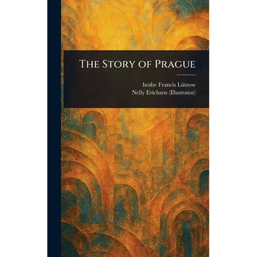 The Story of Prague