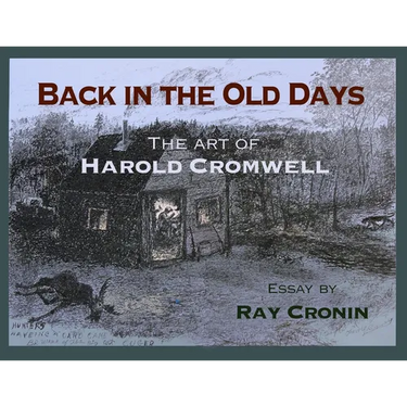 Back in the Old Days: The Art of Harold Cromwell
