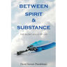 Between Spirit and Substance: The Silent Voice of Life
