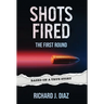 Shots Fired: The First Round