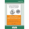 The Three Laws of Performance: Rewriting the Future of Your Organization and Your Life (16pt Large Print Edition)