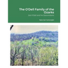 The O'Dell Family of the Ozarks: Job O'Dell and His Descendants