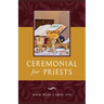 Ceremonial for Priests