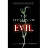 The Problem of Evil: Selected Readings, Second Edition
