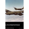 B-29 Superfortress: The Plane that Won the War