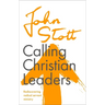 Calling Christian Leaders: Rediscovering radical servant ministry