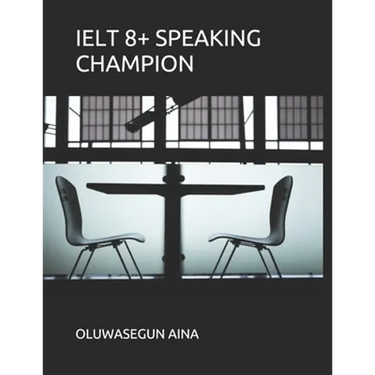 Ielt 8+ Speaking Champion