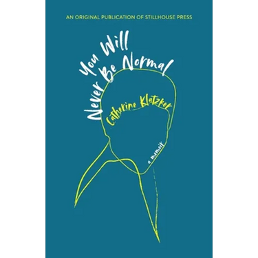You Will Never Be Normal
