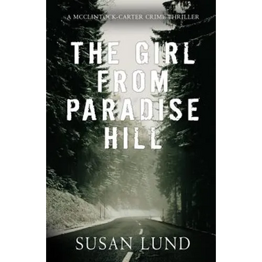 The Girl From Paradise Hill: A McClintock-Carter Crime Thriller
