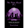 The Palm Beach P.I., Whiskey, Sex, and Faith: My Life as a Private Investigator