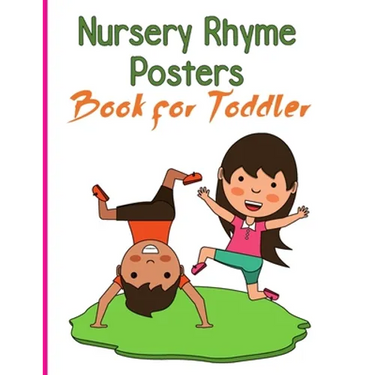 Nursery Rhymes Posters Book for Toddler: Perfect Interactive and Educational Gift for Baby, Toddler 1-3 and 2-4 Year Old Girl and Boy