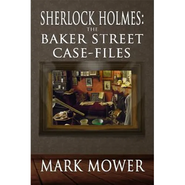 Sherlock Holmes: The Baker Street Case Files