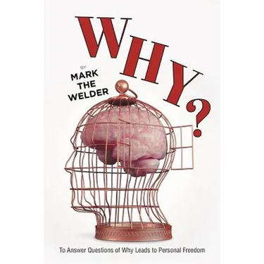 Why?: To Answer Questions of Why Leads to Personal Freedom
