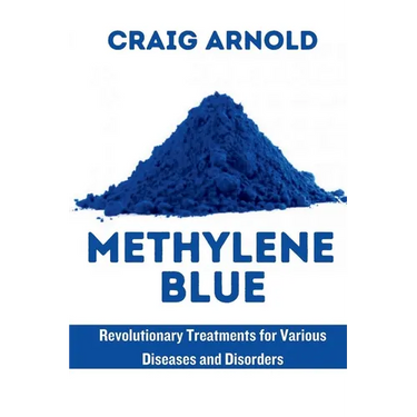 Methylene Blue: Revolutionary Treatment for Various Diseases and Disorders