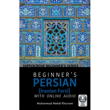 Beginner's Persian (Iranian Farsi) with Online Audio
