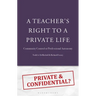 A Teacher's Right to a Private Life: Community Control or Professional Autonomy