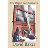 The Organ Loft Murders