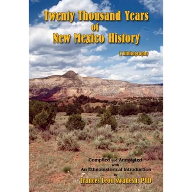 Twenty Thousand Years of New Mexico History