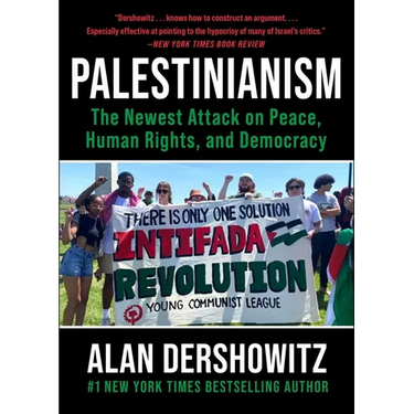 Palestinianism: The Newest Attack on Peace, Human Rights, and Democracy