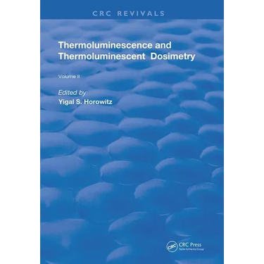 Thermoluminescence & Thermoluminescent Dosimetry