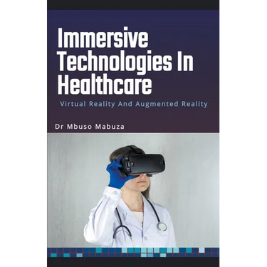 Immersive Technologies In Healthcare: Virtual Reality And Augmented Reality