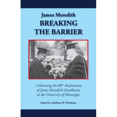 James Meredith: Breaking the Barrier