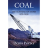 Coal - The Australian Story 1970-2020