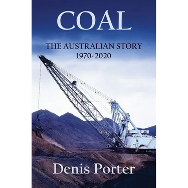 Coal - The Australian Story 1970-2020