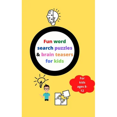 Fun word search puzzles & brain teasers for kids 8-12: Brain games activity book for clever kids