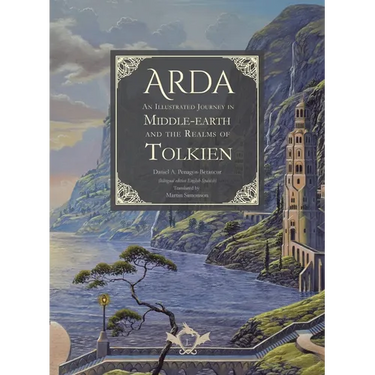 Arda - An Illustrated Journey in Middle-earth and the Realms of Tolkien (bilingual edition English-Spanish)