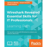Wireshark Revealed: Get up and running with Wireshark to analyze your network effectively