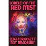 Lorelei of the Red Mist: A Positronic Book