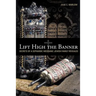 Lift High the Banner: Secrets of a Sephardic Messianic Jewish Family Revealed