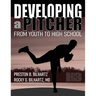Developing a Pitcher: From Youth to High School
