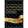 2016 Strategies for Maximizing Your Money