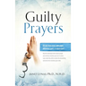 Guilty Prayers