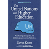 The United Nations and Higher Education: Peacebuilding, Social Justice and Global Cooperation for the 21st Century