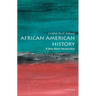 African American History: A Very Short Introduction