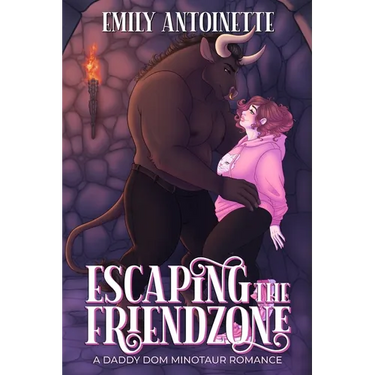 Escaping the Friendzone: A Daddy Dom Minotaur Romance