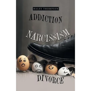 Addiction Narcissism Divorce