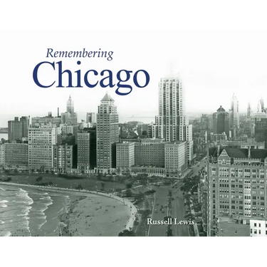 Remembering Chicago
