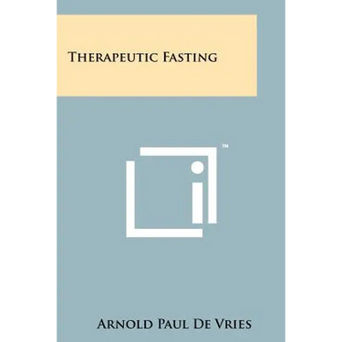 Therapeutic Fasting