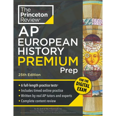 Princeton Review AP European History Premium Prep, 25th Edition: 6 Practice Tests + Digital Practice Online + Content Review