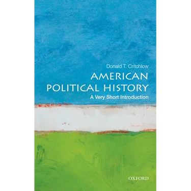 American Political History: A Very Short Introduction